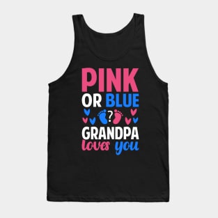 Pink or blue Grandpa loves you Tank Top